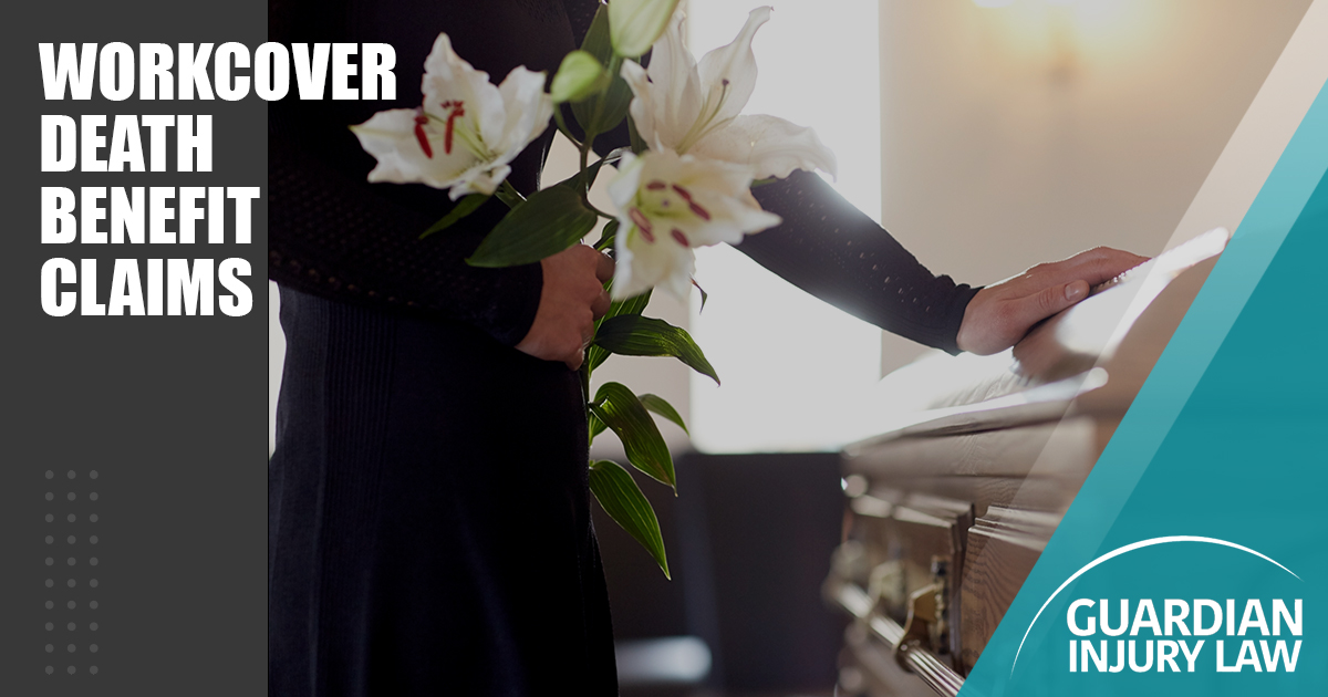 WorkCover Death Benefit Claims Victoria Guardian Injury Law